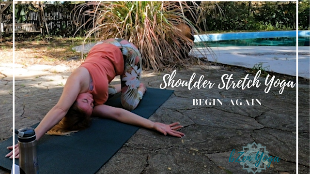 Yoga Stretch Shoulders - Begin Again